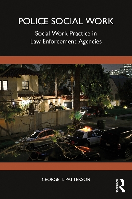 Police Social Work: Social Work Practice in Law Enforcement Agencies book