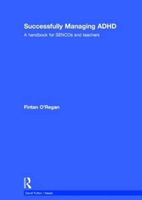 Successfully Managing ADHD by Fintan O'Regan