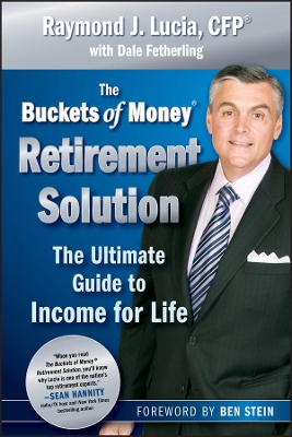 Buckets of Money Retirement Solution by Raymond J. Lucia