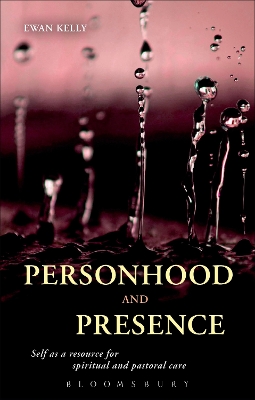 Personhood and Presence by Ewan Kelly