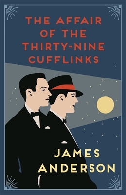 The Affair of the Thirty-Nine Cufflinks: A delightfully quirky murder mystery in the great tradition of Agatha Christie book