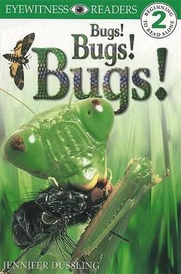 Bugs! Bugs! Bugs! by DK