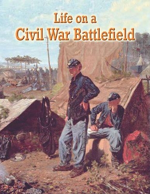 Life on a Civil War Battlefield book