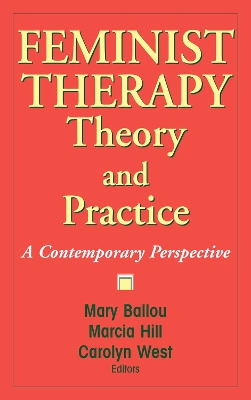 Feminist Therapy Theory and Practice book