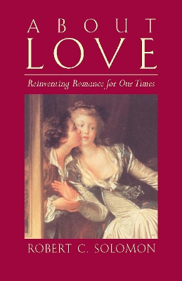 About Love by Robert C. Solomon