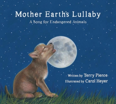 Mother Earth's Lullaby: A Song for Endangered Animals book