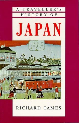 A Traveller's History of Japan by Richard Tames