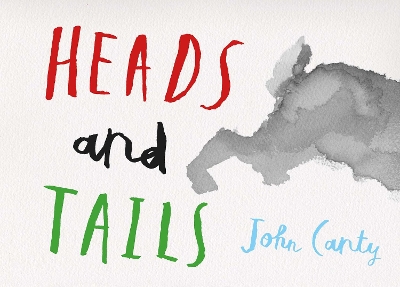 Heads and Tails by John Canty