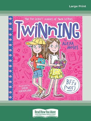 BFFs (NOT) (Twinning #1) by Alexa Moses