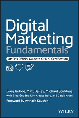 Digital Marketing Fundamentals: OMCP's Official Guide to OMCA Certification by Michael Stebbins