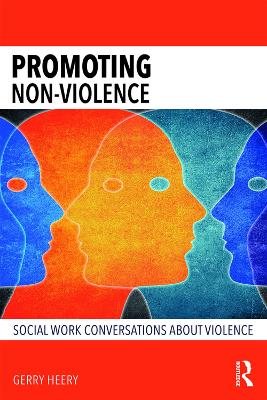 Promoting Non-Violence: Social Work Conversations about Violence by Gerry Heery