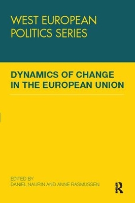 Dynamics of Change in the European Union by Daniel Naurin