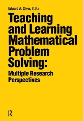 Teaching and Learning Mathematical Problem Solving book