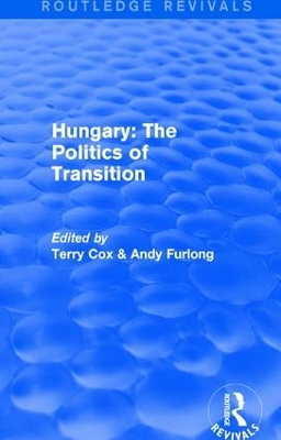 : Hungary: The Politics of Transition (1995) by Terry Cox