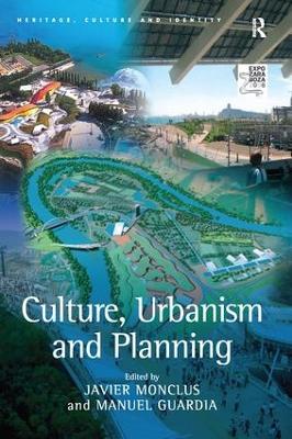 Culture, Urbanism and Planning by Manuel Guardia