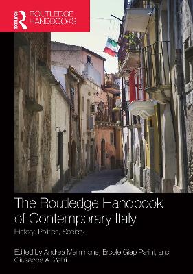 The Routledge Handbook of Contemporary Italy by Andrea Mammone