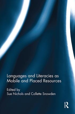 Languages and Literacies as Mobile and Placed Resources book