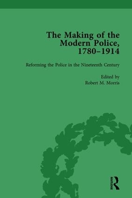 The Making of the Modern Police, 1780–1914, Part I Vol 2 book