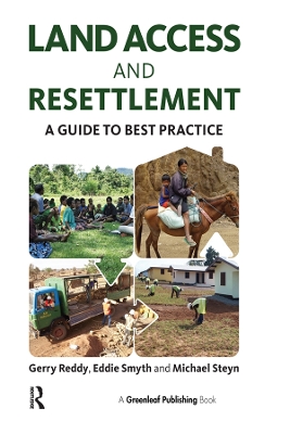 Land Access and Resettlement: A Guide to Best Practice by Gerry Reddy