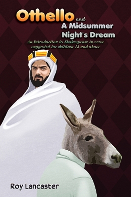 Othello and A Midsummer Night's Dream: An Introduction to Shakespeare in verse suggested for children 12 and above book