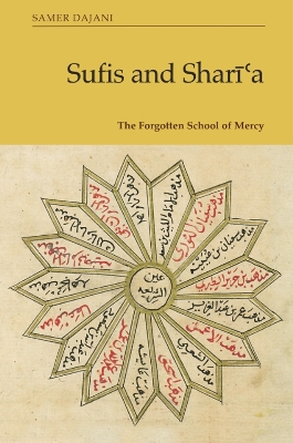 Sufis and Shar??A: The Forgotten School of Mercy book