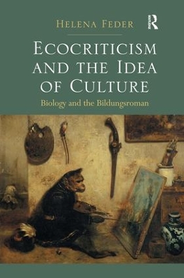Ecocriticism and the Idea of Culture book