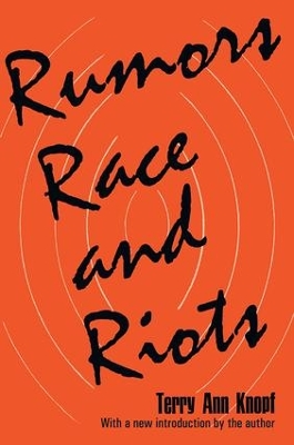 Rumors, Race and Riots by Terry Ann Knopf