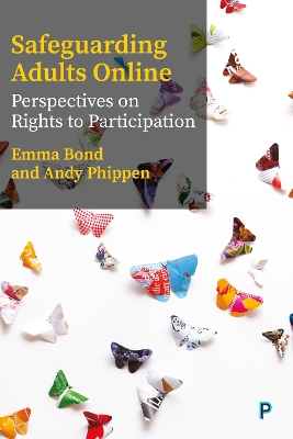 Safeguarding Adults Online: Perspectives on Rights to Participation book