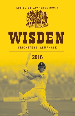 Wisden Cricketers' Almanack 2016 by Lawrence Booth