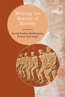 Writing the History of Slavery by Dr. David Stefan Doddington