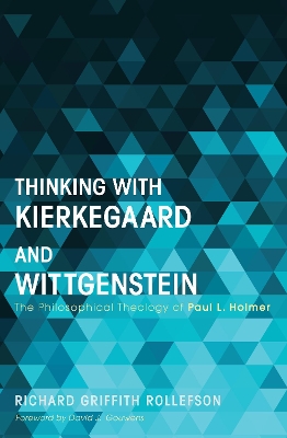 Thinking with Kierkegaard and Wittgenstein book