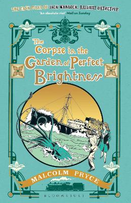 The Corpse in the Garden of Perfect Brightness by Malcolm Pryce