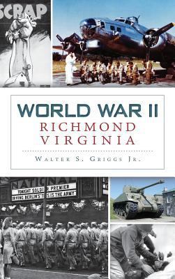 World War II Richmond, Virginia book