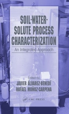 Soil-Water-Solute Process Characterization by Javier Alvarez-Benedi