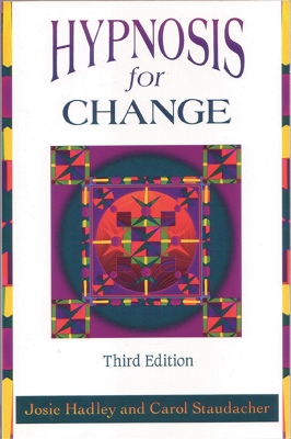 Hypnosis For Change by Josie Hadley