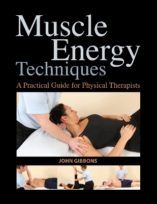 Muscle Energy Techniques by John Gibbons