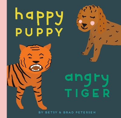 Happy Puppy, Angry Tiger book