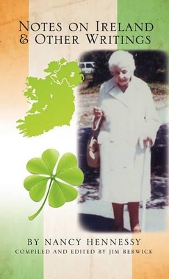 Notes on Ireland and Other Writings by Nancy Hennessy
