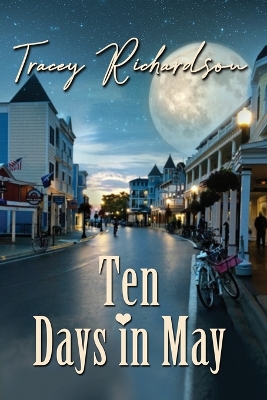 Ten Days in May by Tracey Richardson