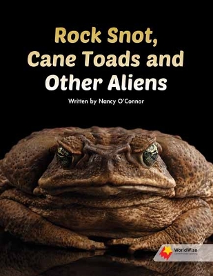 Rock Snot, Cane Toads and Other Aliens book