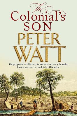 The Colonial's Son: Colonial Series Book 4 by Peter Watt