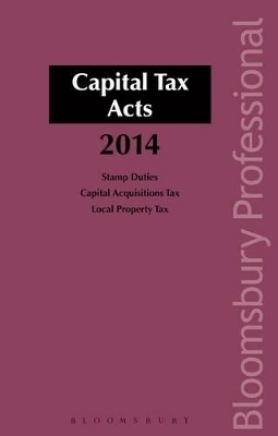 Capital Tax Acts 2014 by Michael Buckley