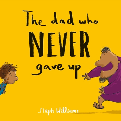 The Dad Who Never Gave Up book