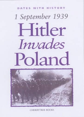 Hitler Invades Poland by John Malam