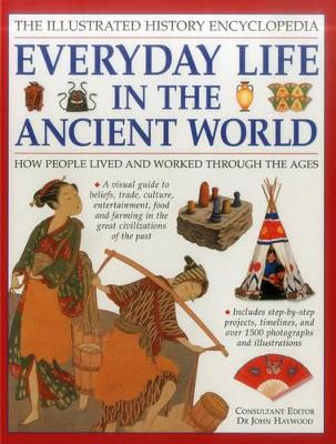 Illustrated History Encyclopedia Everyday Life in the Ancient World book