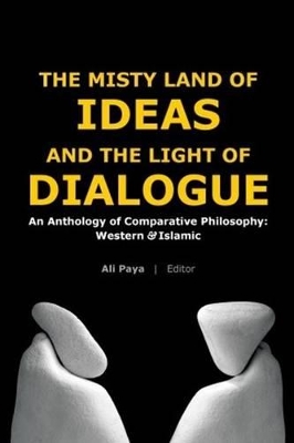 Misty Land of Ideas & the Light of Dialogue book