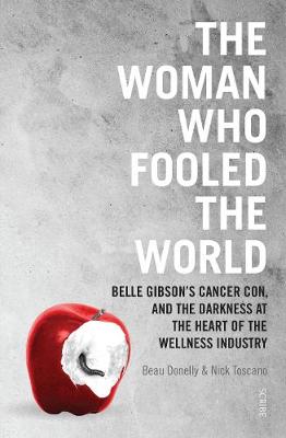 The Woman Who Fooled The World by Beau Donelly