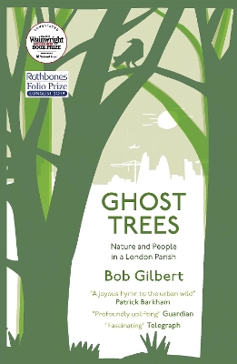 Ghost Trees: Nature and People in a London Parish book