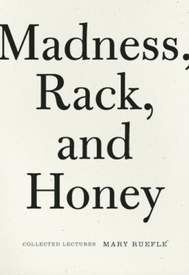 Madness, Rack, and Honey book
