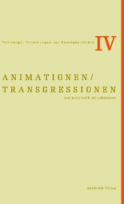 Animationen / Transgressionen: Das Kunstwerk als Lebewesen book